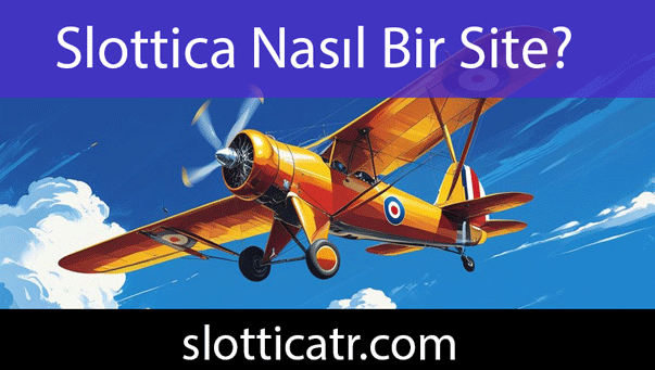 slottica-nasil-bir-site Slottica nasıl bir site olduğunu şeffaflığıyla göstermektedir.