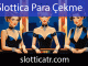 Slottica para çekme noktasındaki eşsizliğiyle özeldir.
