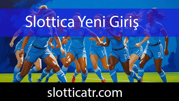 Slottica yeni giriş adresinden faaliyetlerini yürütmektedir.
