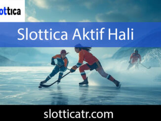 Slottica aktif hali aracılığıyla efektif durumdadır.