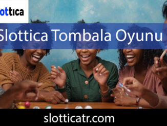 Slottica tombala oyunu oynatan modernize şirkettir.